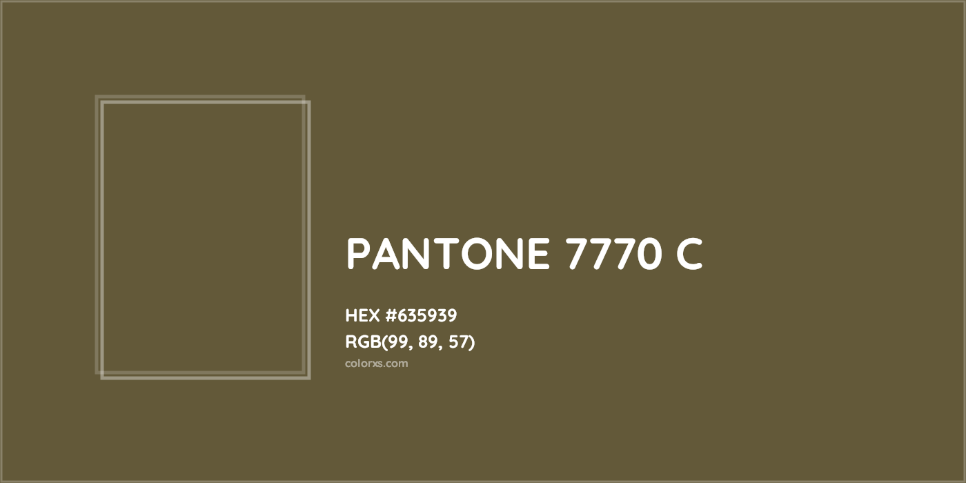 HEX #635939 PANTONE 7770 C CMS Pantone PMS - Color Code