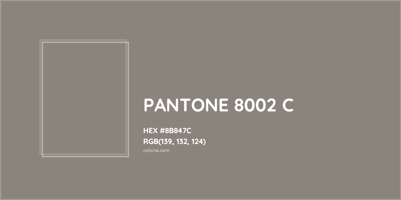 HEX #8B847C PANTONE 8002 C CMS Pantone PMS - Color Code