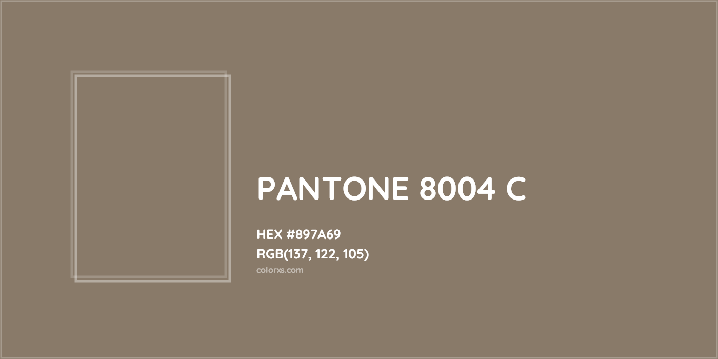 HEX #897A69 PANTONE 8004 C CMS Pantone PMS - Color Code