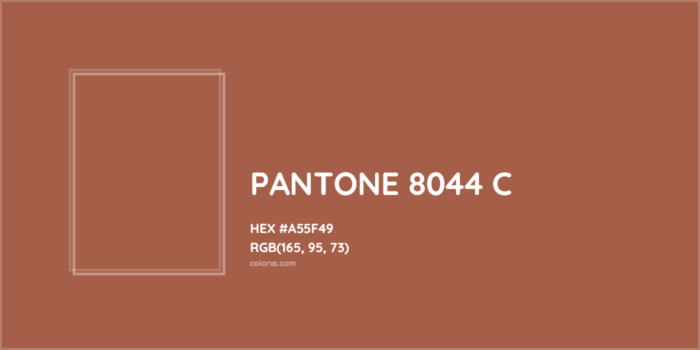 HEX #A55F49 PANTONE 8044 C CMS Pantone PMS - Color Code