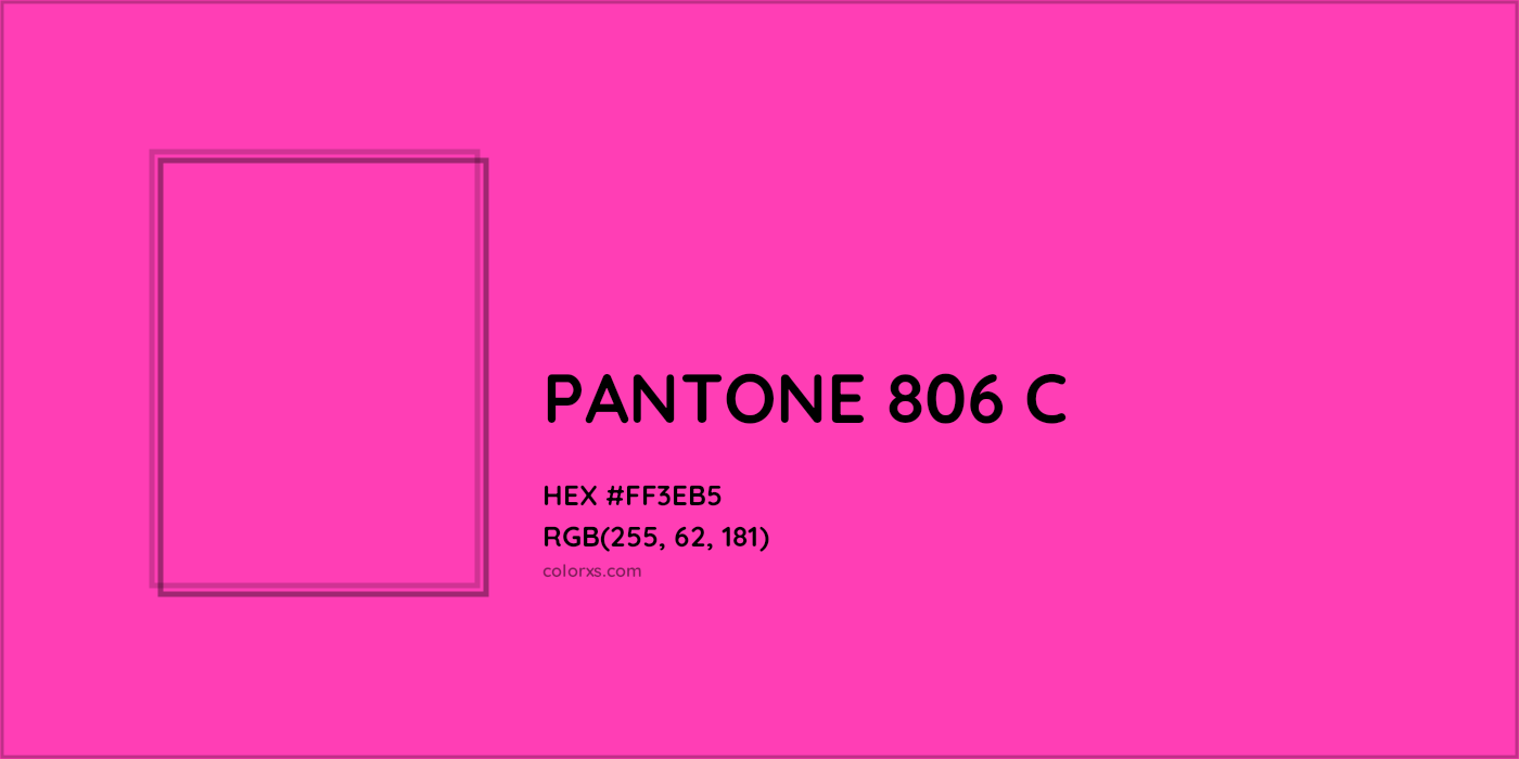 HEX #FF3EB5 PANTONE 806 C CMS Pantone PMS - Color Code