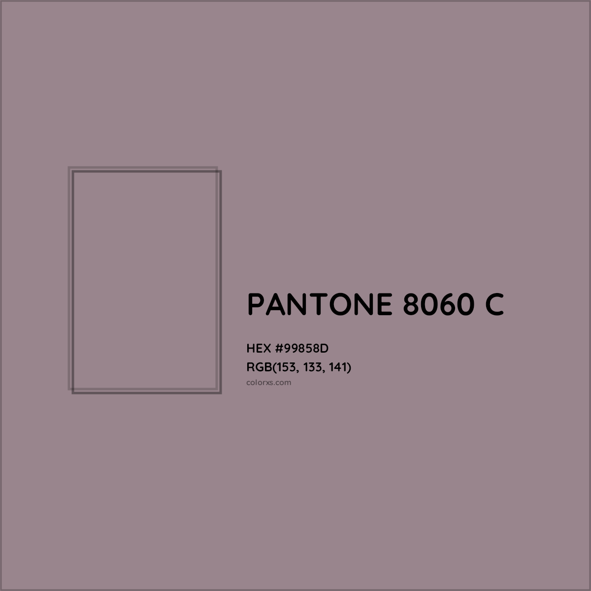HEX #99858D PANTONE 8060 C CMS Pantone PMS - Color Code