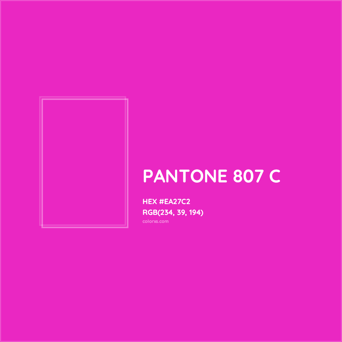 HEX #EA27C2 PANTONE 807 C CMS Pantone PMS - Color Code