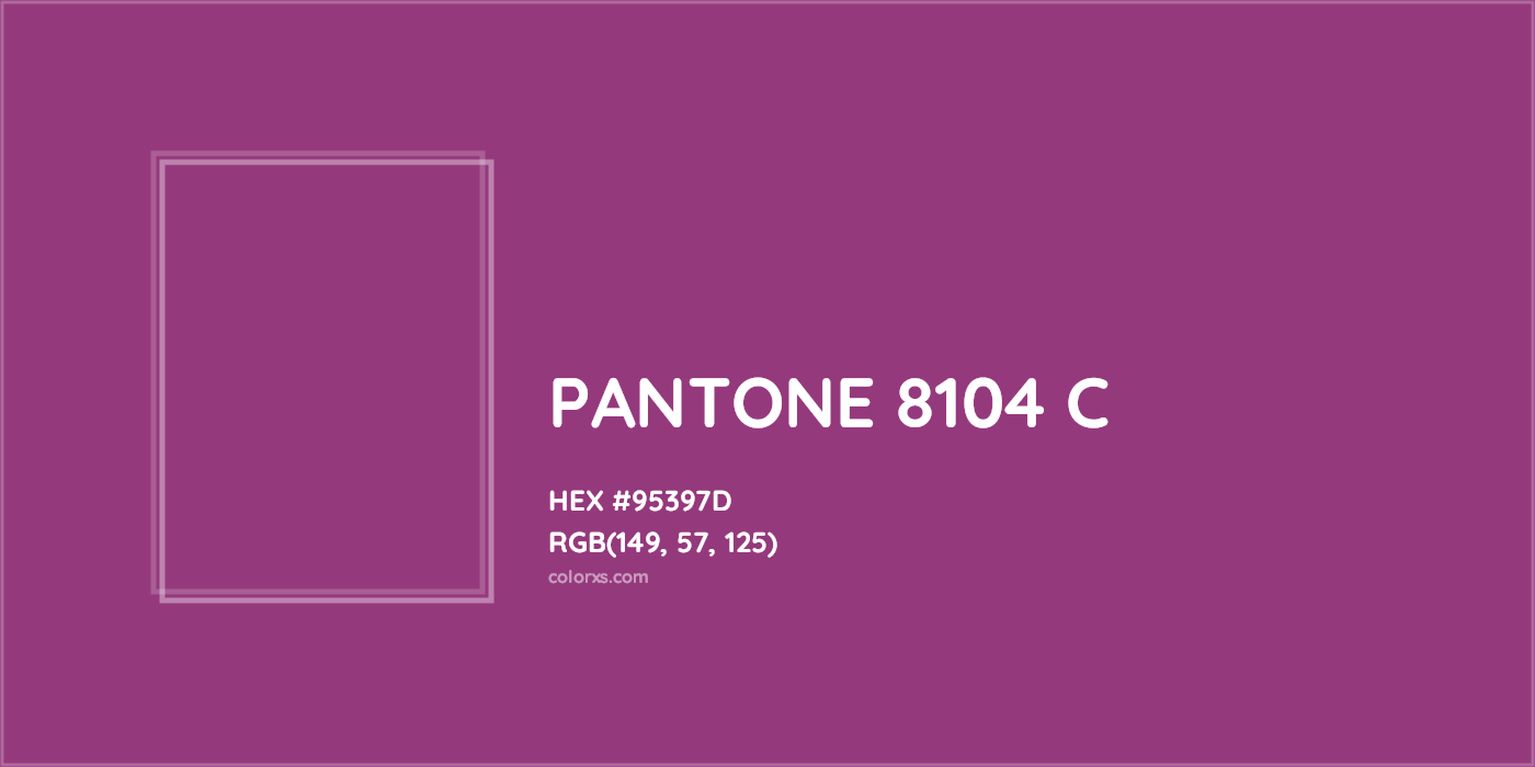 HEX #95397D PANTONE 8104 C CMS Pantone PMS - Color Code