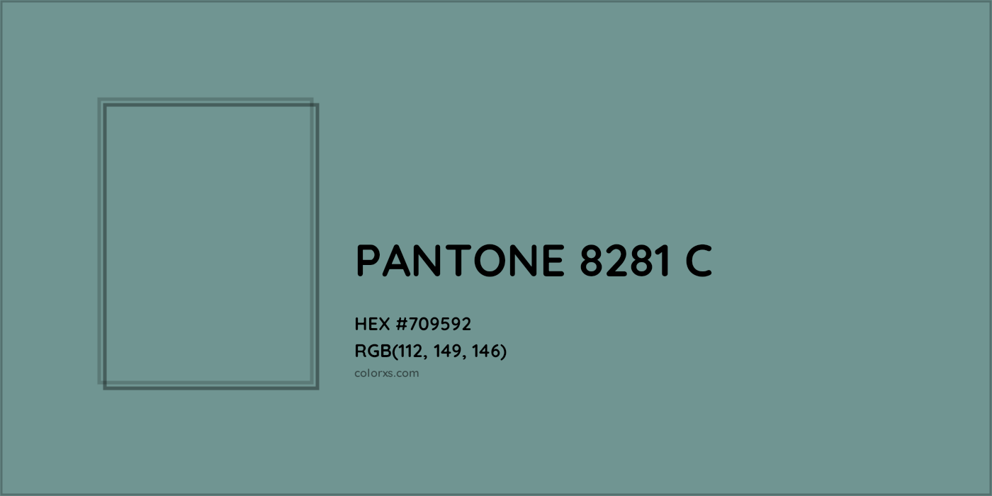 HEX #709592 PANTONE 8281 C CMS Pantone PMS - Color Code