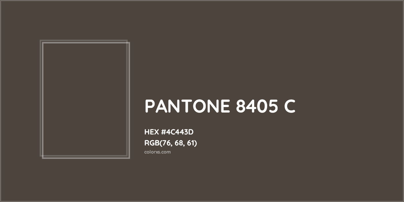 HEX #4C443D PANTONE 8405 C CMS Pantone PMS - Color Code