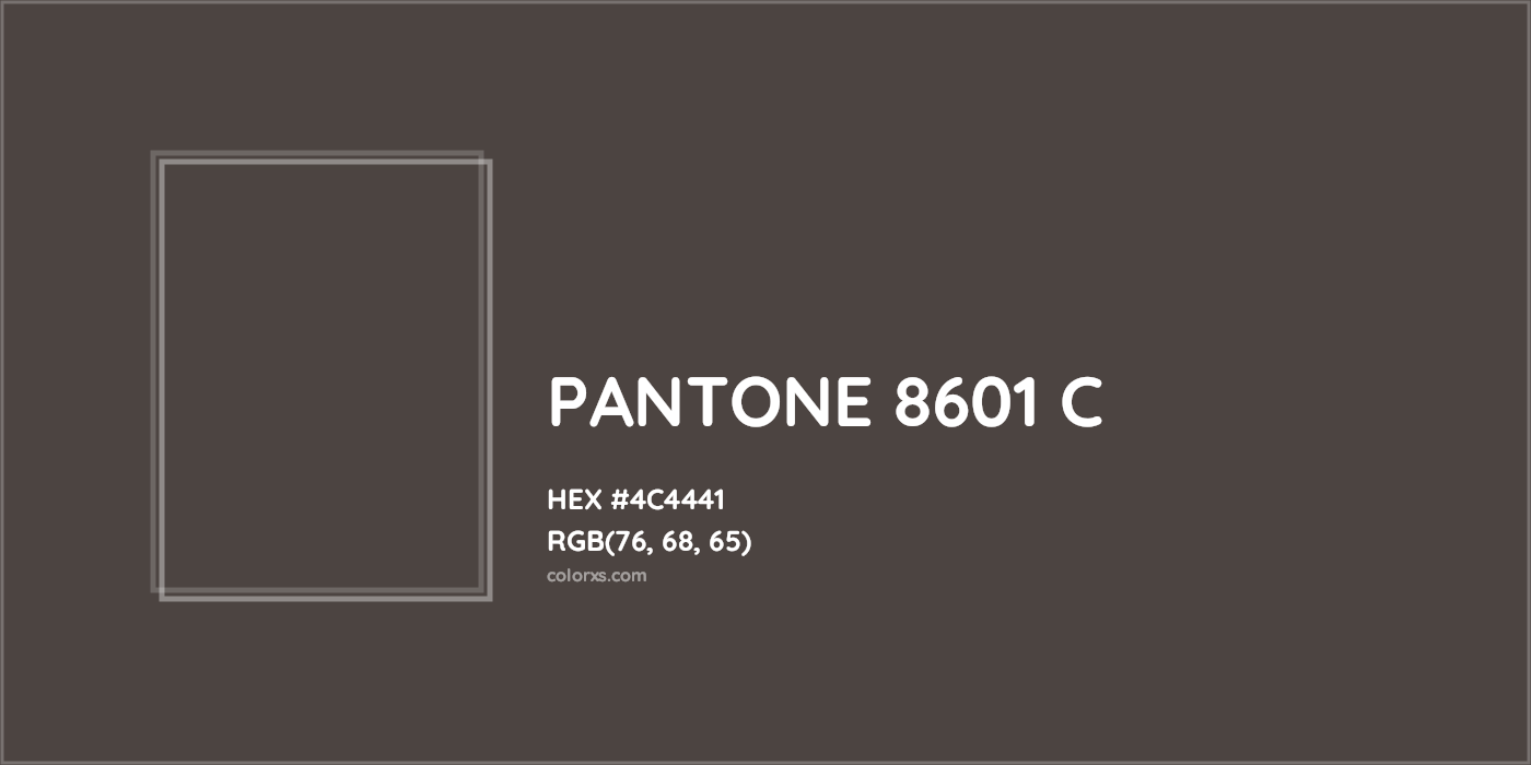 HEX #4C4441 PANTONE 8601 C CMS Pantone PMS - Color Code