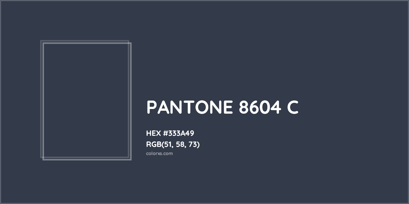 HEX #333A49 PANTONE 8604 C CMS Pantone PMS - Color Code