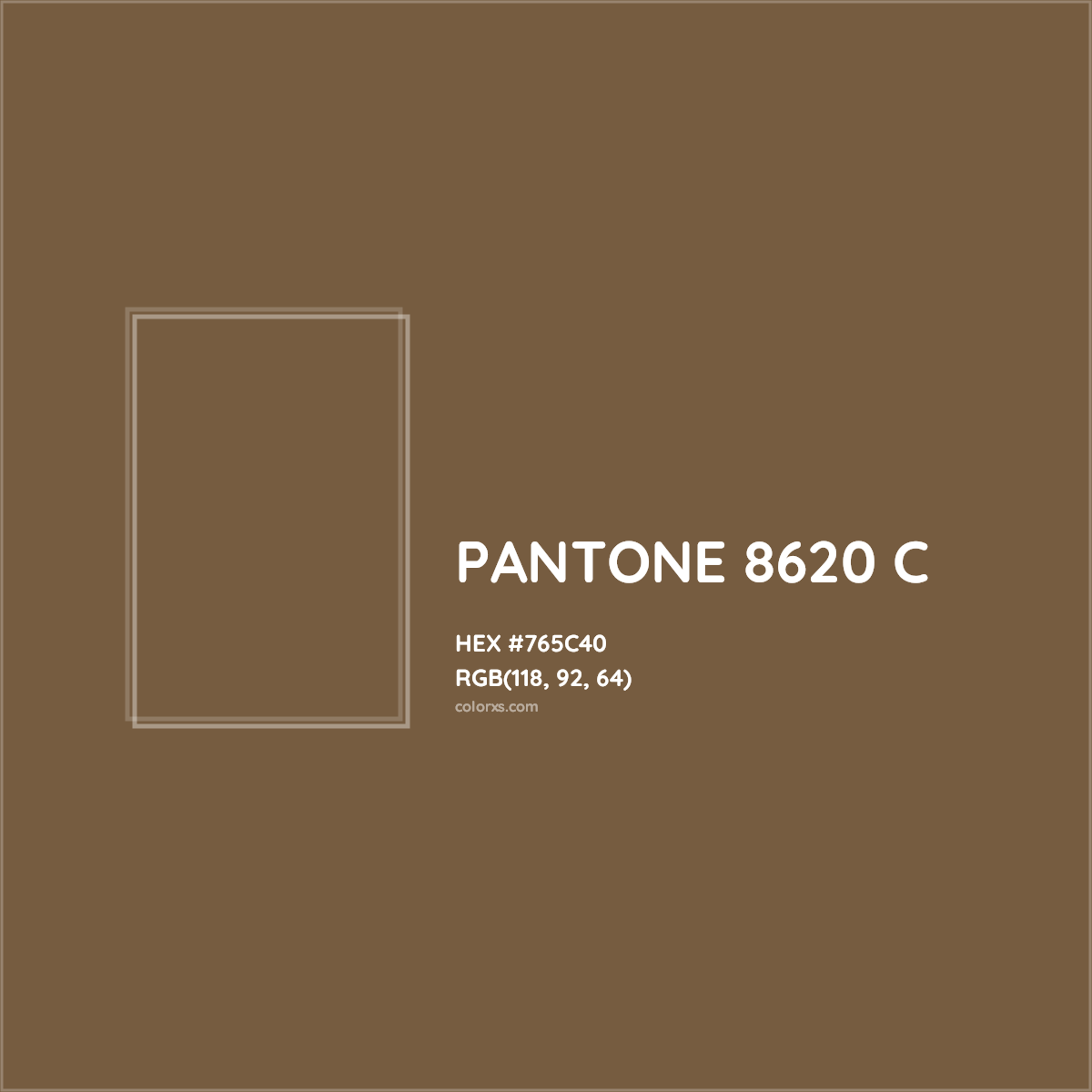 HEX #765C40 PANTONE 8620 C CMS Pantone PMS - Color Code