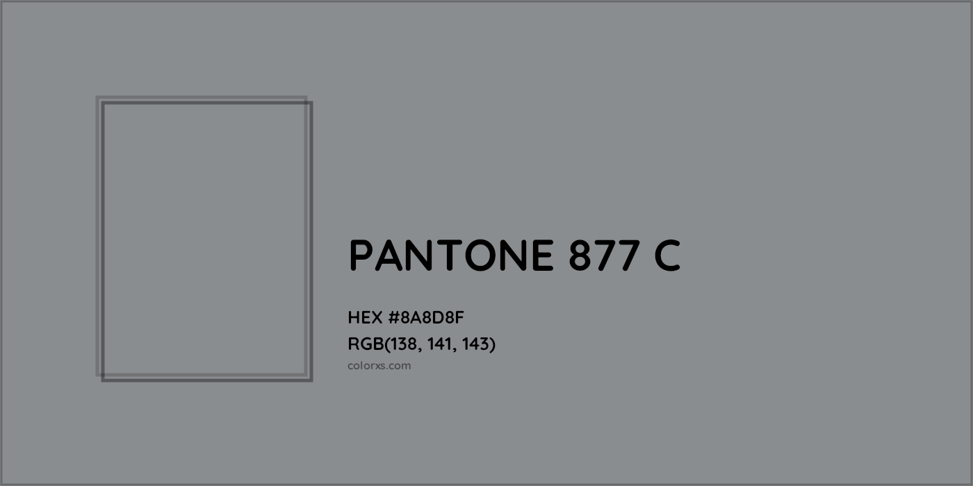 HEX #8A8D8F PANTONE 877 C CMS Pantone PMS - Color Code