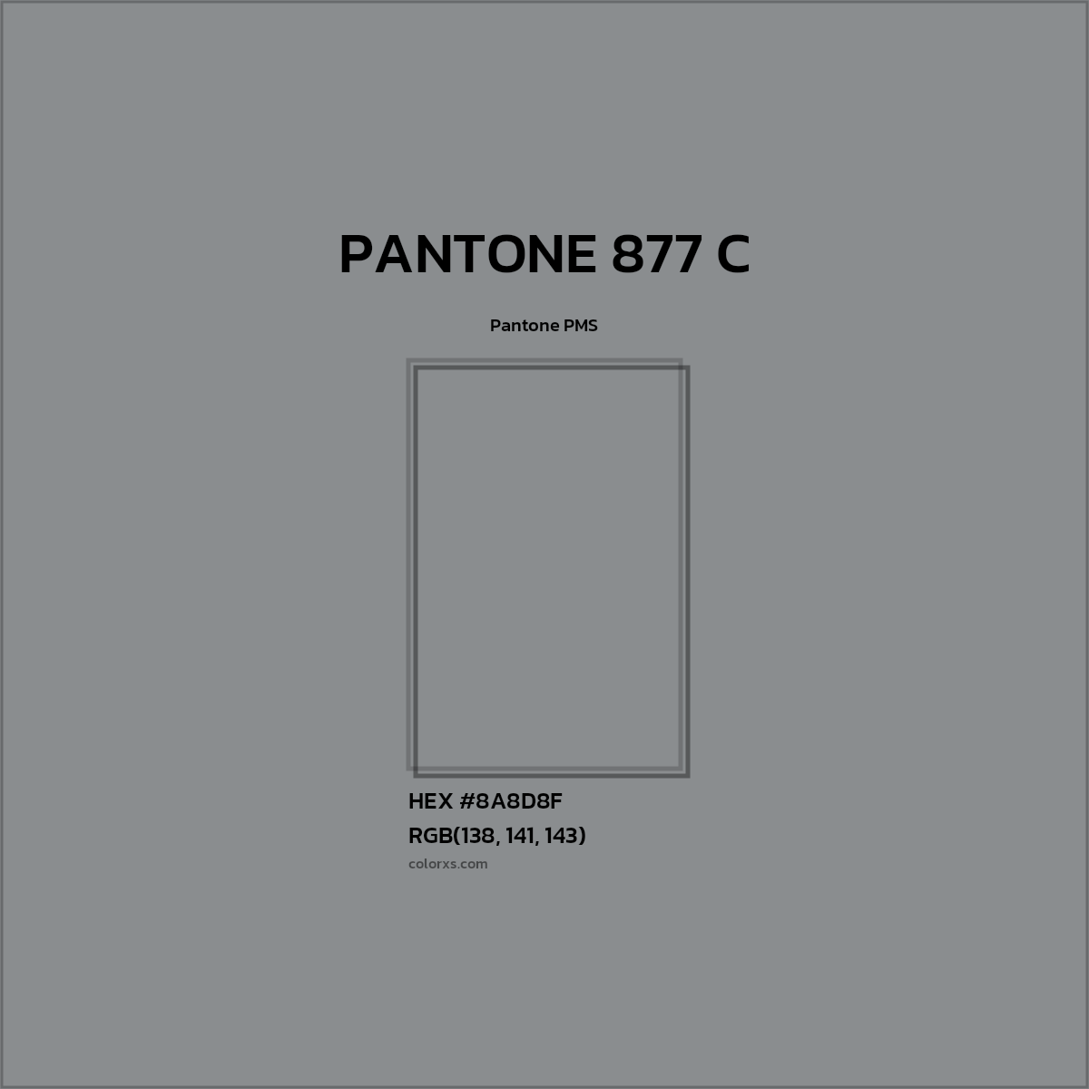 HEX #8A8D8F PANTONE 877 C CMS Pantone PMS - Color Code