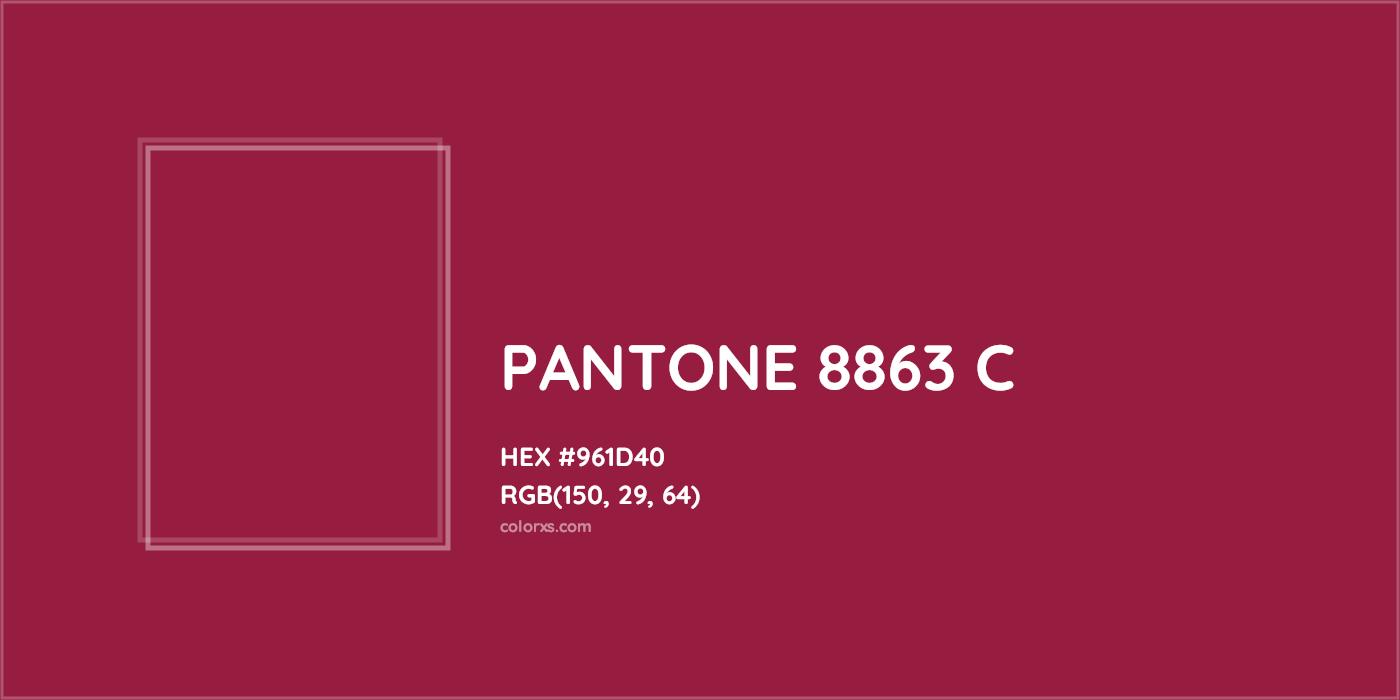 HEX #961D40 PANTONE 8863 C CMS Pantone PMS - Color Code