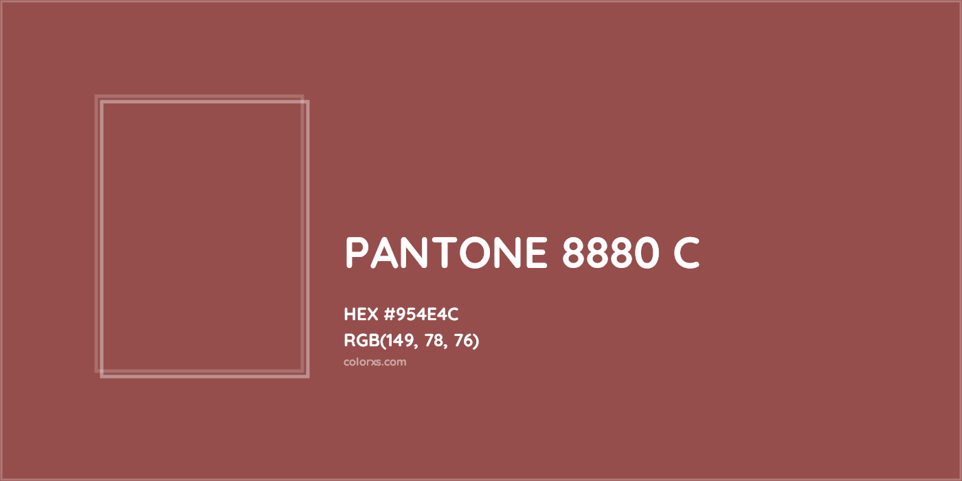 HEX #954E4C PANTONE 8880 C CMS Pantone PMS - Color Code