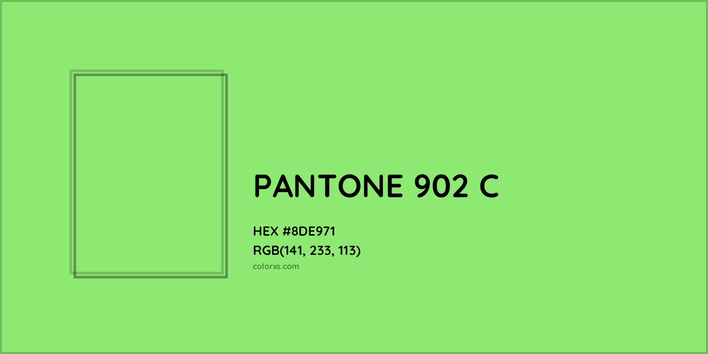 HEX #8DE971 PANTONE 902 C CMS Pantone PMS - Color Code