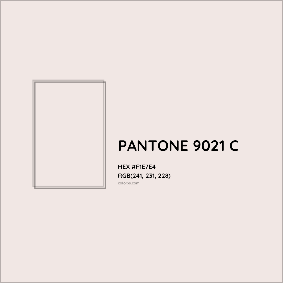 HEX #F1E7E4 PANTONE 9021 C CMS Pantone PMS - Color Code