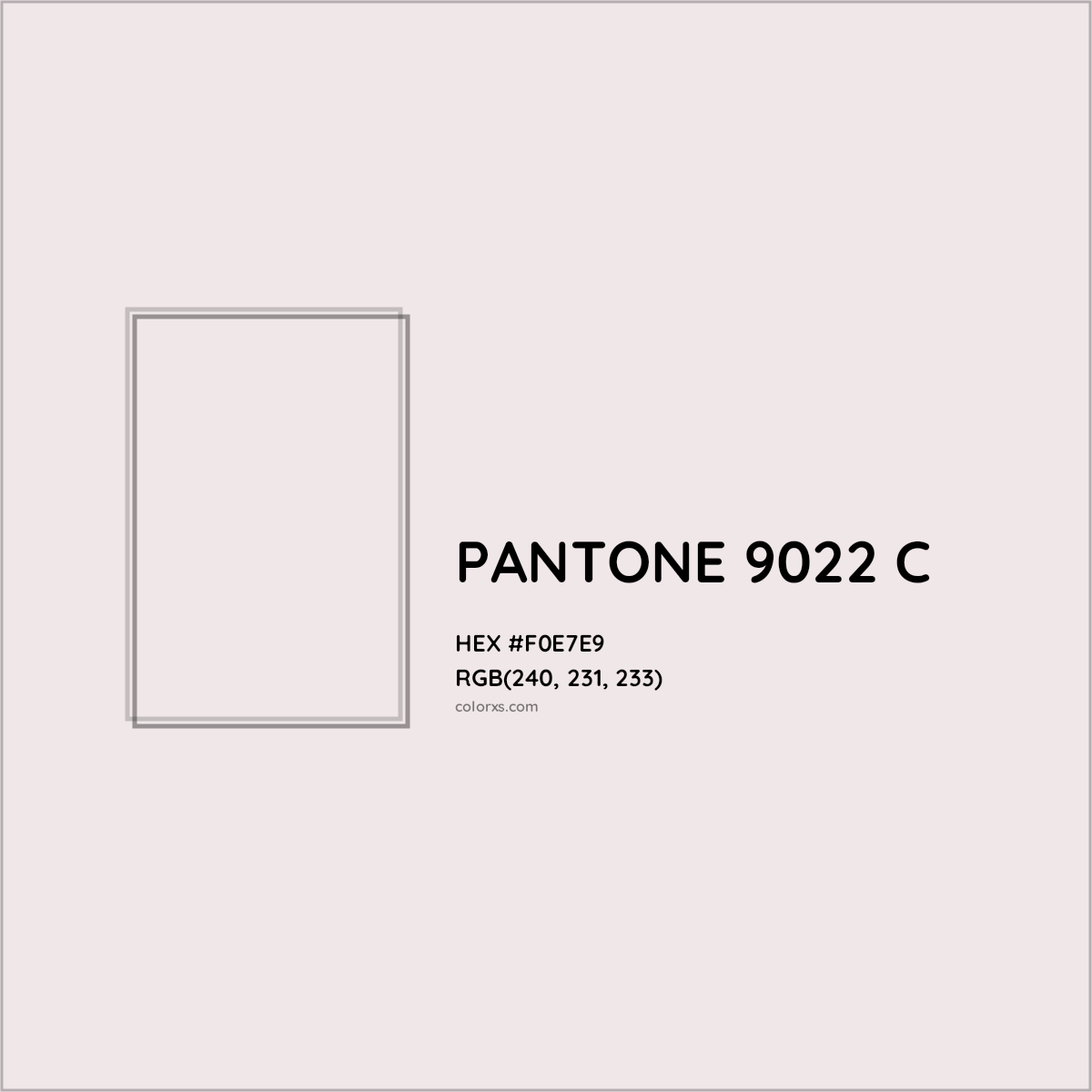 HEX #F0E7E9 PANTONE 9022 C CMS Pantone PMS - Color Code