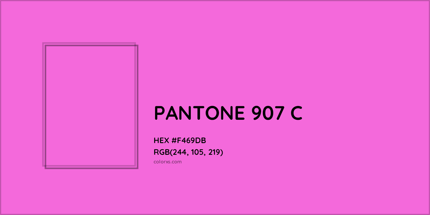 HEX #F469DB PANTONE 907 C CMS Pantone PMS - Color Code