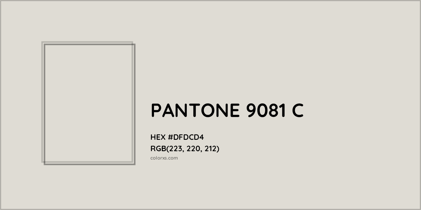 HEX #DFDCD4 PANTONE 9081 C CMS Pantone PMS - Color Code