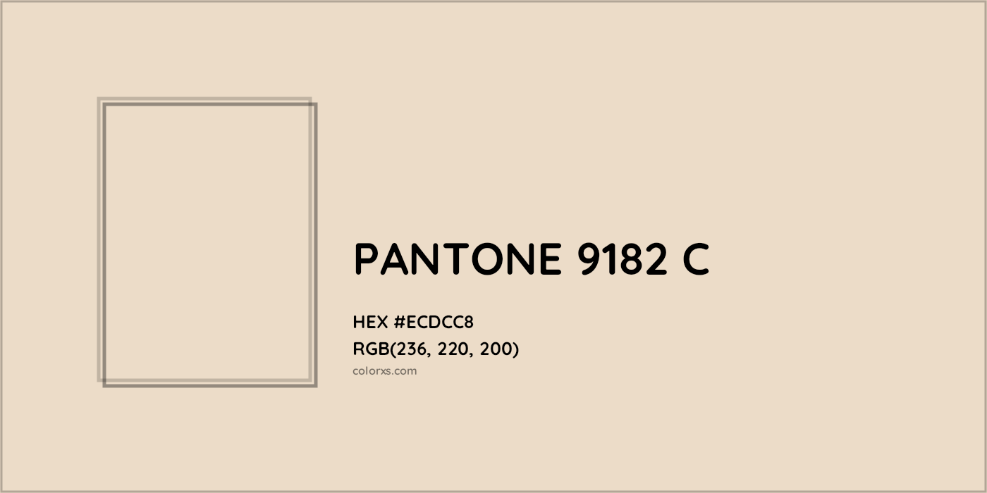 HEX #ECDCC8 PANTONE 9182 C CMS Pantone PMS - Color Code