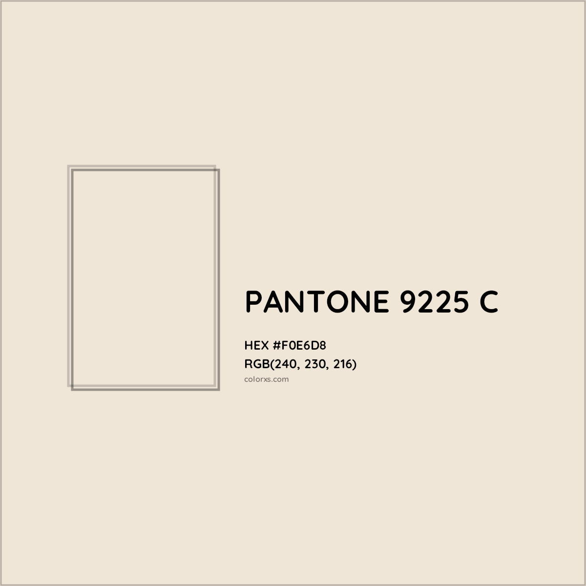 HEX #F0E6D8 PANTONE 9225 C CMS Pantone PMS - Color Code