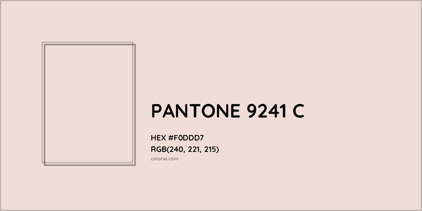 HEX #F0DDD7 PANTONE 9241 C CMS Pantone PMS - Color Code