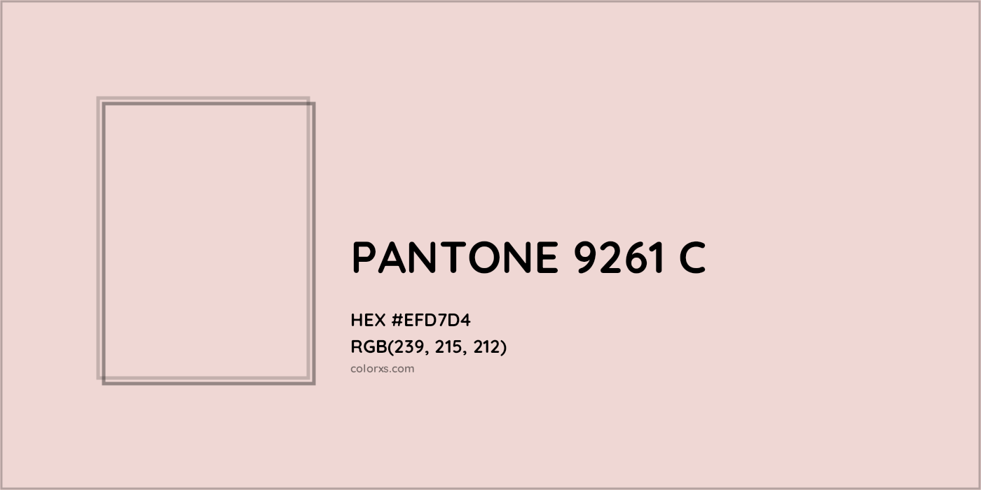 HEX #EFD7D4 PANTONE 9261 C CMS Pantone PMS - Color Code