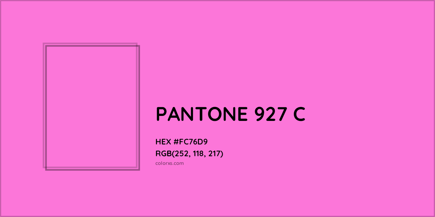 HEX #FC76D9 PANTONE 927 C CMS Pantone PMS - Color Code