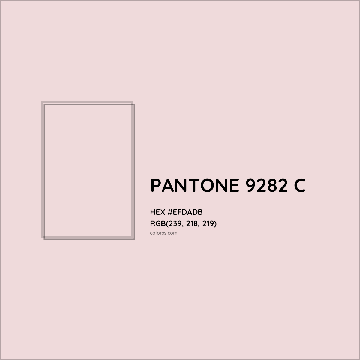 HEX #EFDADB PANTONE 9282 C CMS Pantone PMS - Color Code