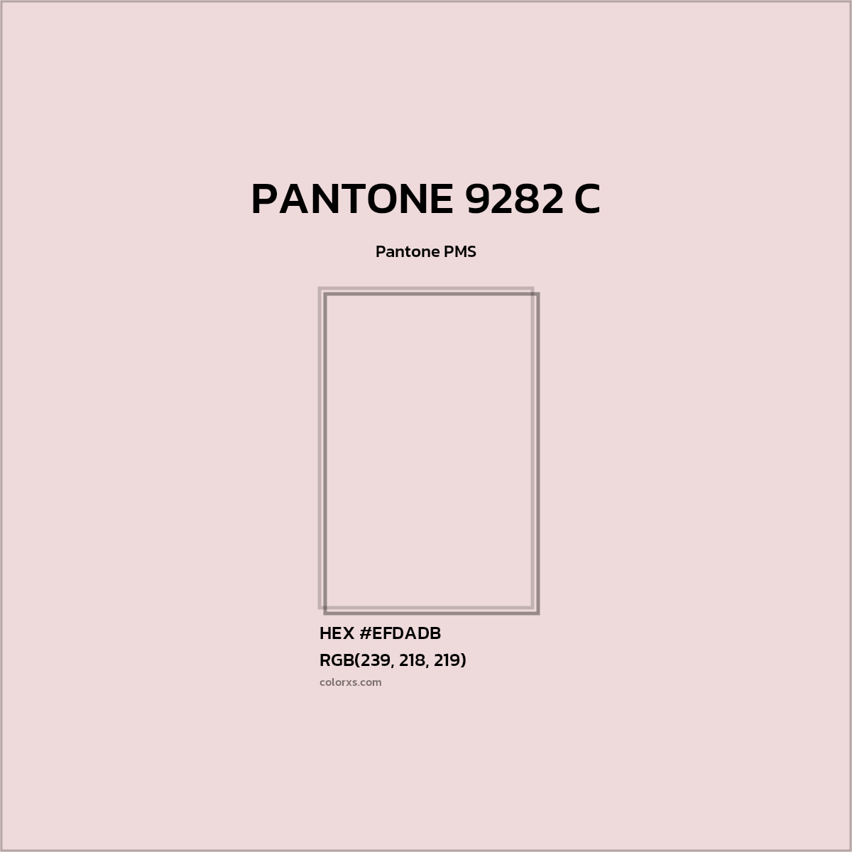 HEX #EFDADB PANTONE 9282 C CMS Pantone PMS - Color Code