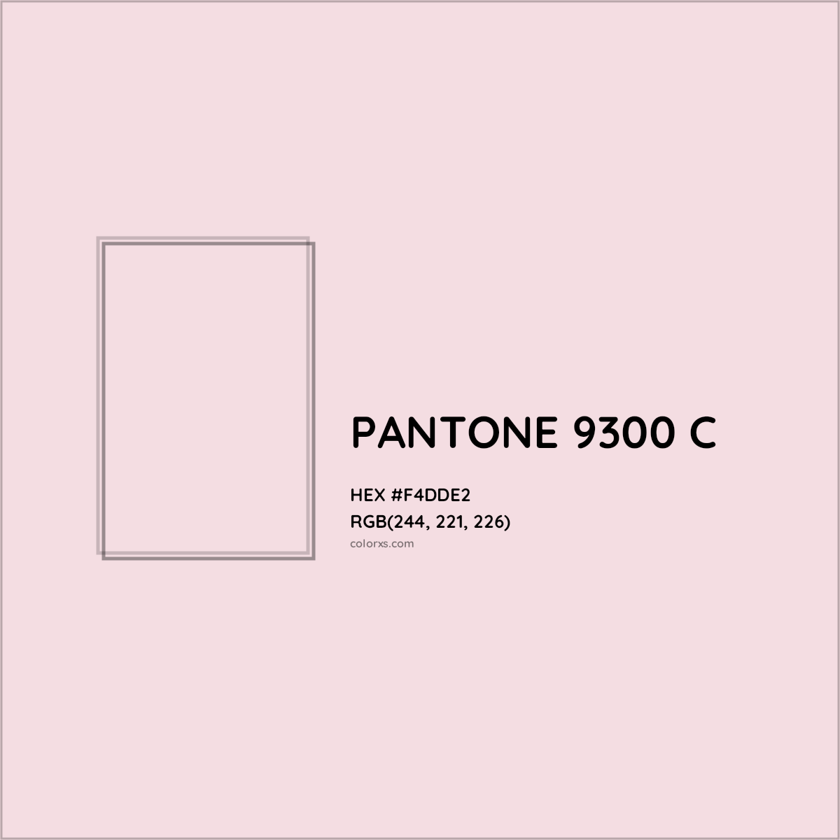 HEX #F4DDE2 PANTONE 9300 C CMS Pantone PMS - Color Code