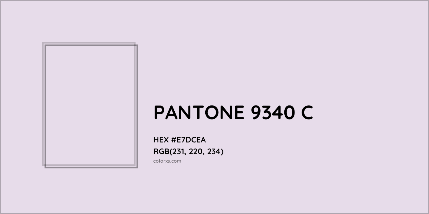 HEX #E7DCEA PANTONE 9340 C CMS Pantone PMS - Color Code