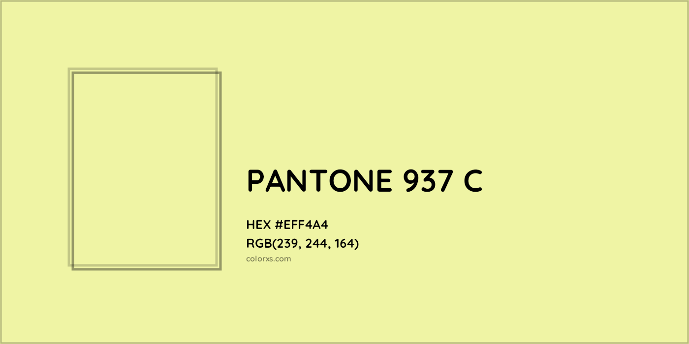 HEX #EFF4A4 PANTONE 937 C CMS Pantone PMS - Color Code