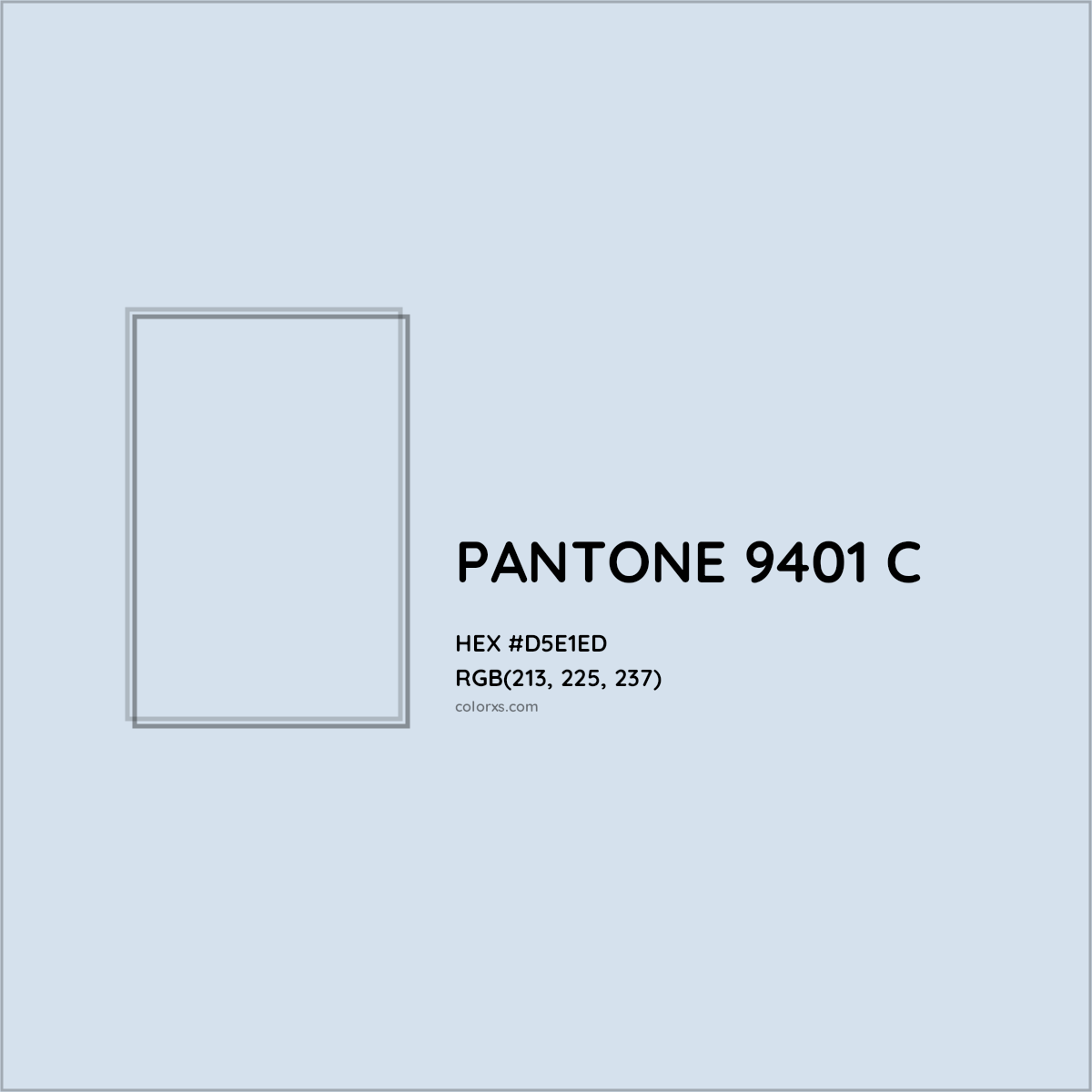 HEX #D5E1ED PANTONE 9401 C CMS Pantone PMS - Color Code