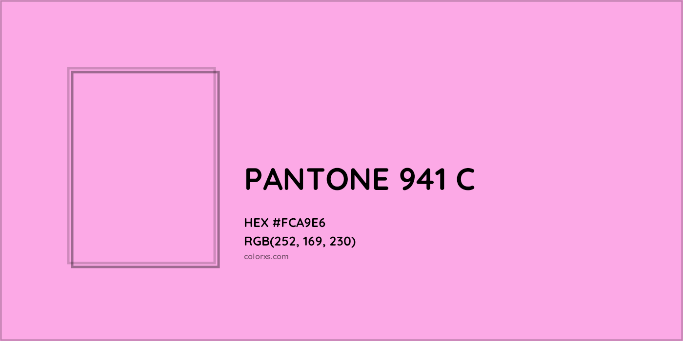 HEX #FCA9E6 PANTONE 941 C CMS Pantone PMS - Color Code