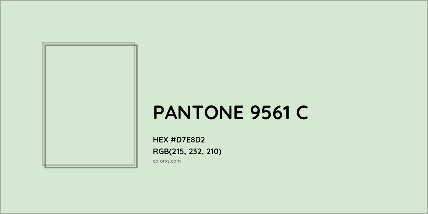 HEX #D7E8D2 PANTONE 9561 C CMS Pantone PMS - Color Code