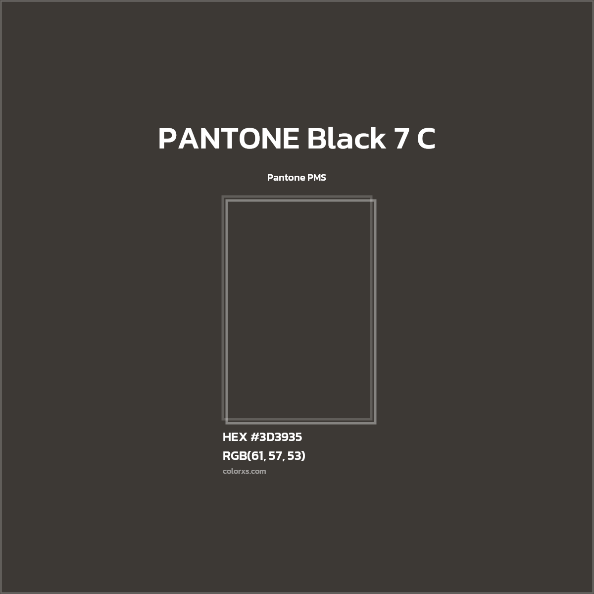 HEX #3D3935 PANTONE Black 7 C CMS Pantone PMS - Color Code