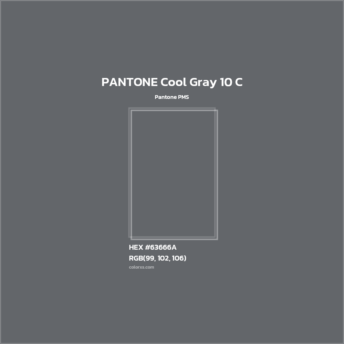 HEX #63666A PANTONE Cool Gray 10 C CMS Pantone PMS - Color Code