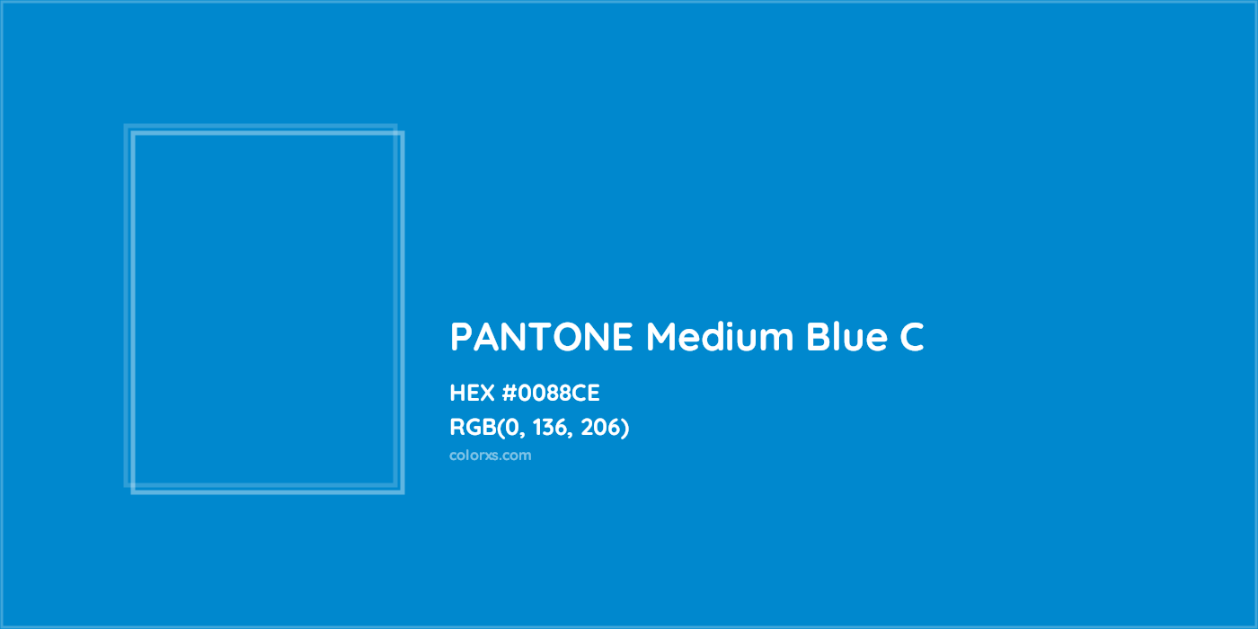 HEX #0088CE PANTONE Medium Blue C CMS Pantone PMS - Color Code