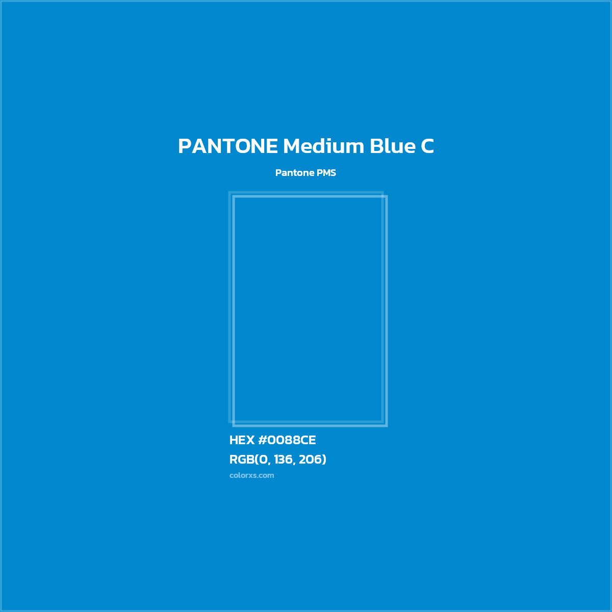 HEX #0088CE PANTONE Medium Blue C CMS Pantone PMS - Color Code