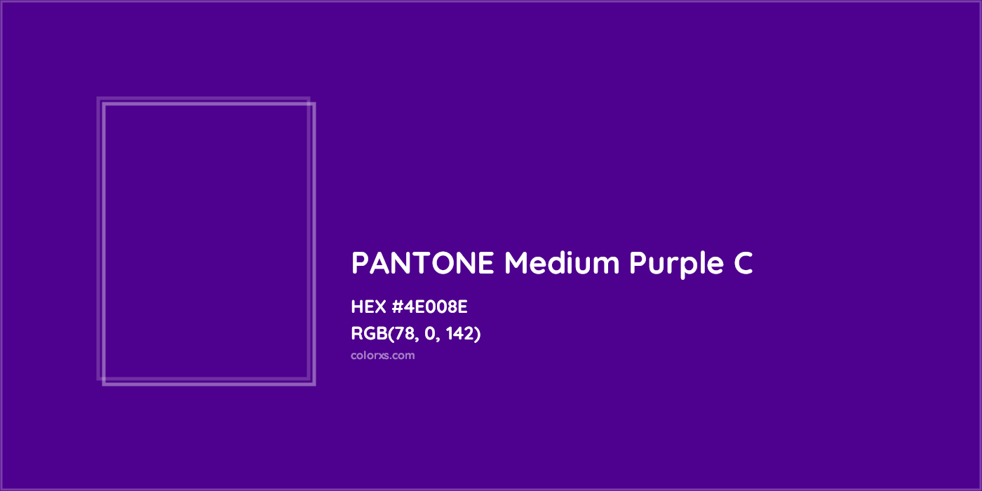 HEX #4E008E PANTONE Medium Purple C CMS Pantone PMS - Color Code
