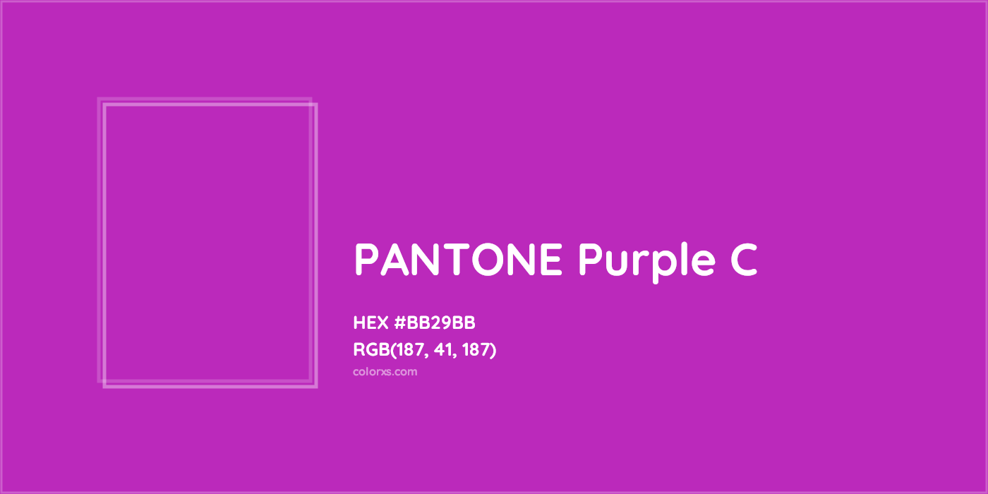 HEX #BB29BB PANTONE Purple C CMS Pantone PMS - Color Code