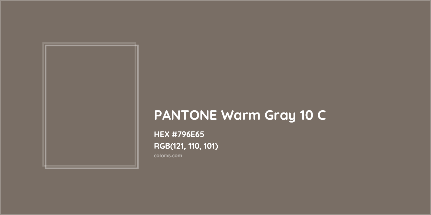 HEX #796E65 PANTONE Warm Gray 10 C CMS Pantone PMS - Color Code