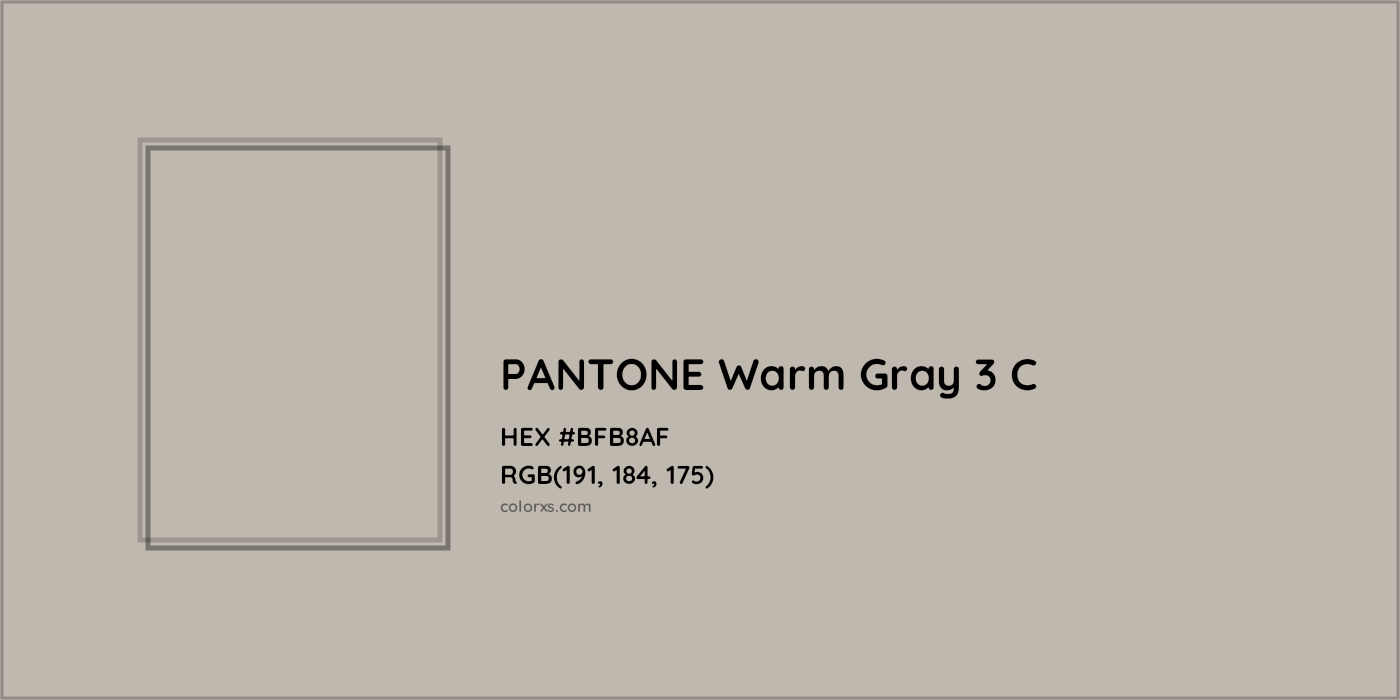 HEX #BFB8AF PANTONE Warm Gray 3 C CMS Pantone PMS - Color Code