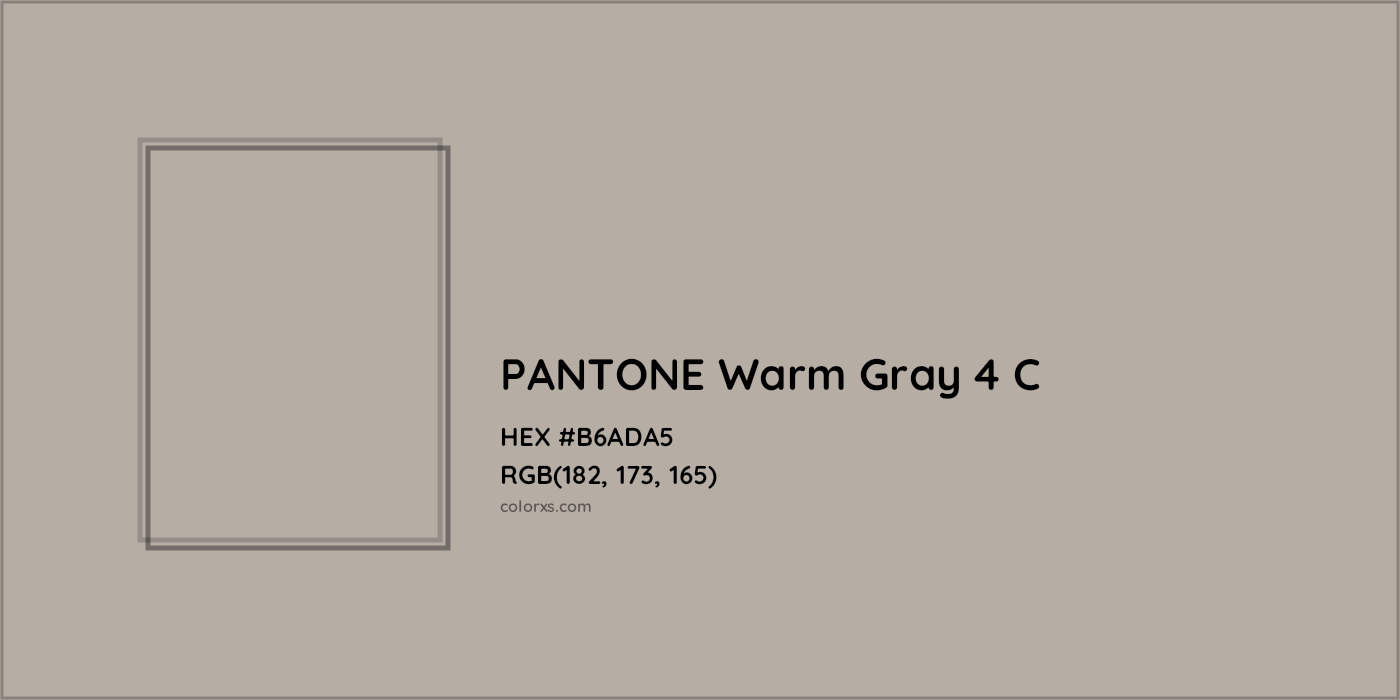 HEX #B6ADA5 PANTONE Warm Gray 4 C CMS Pantone PMS - Color Code