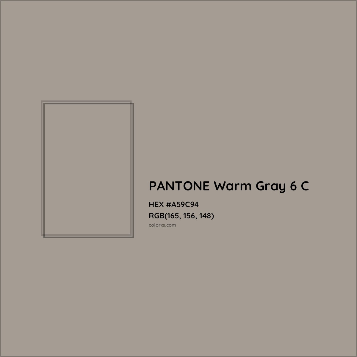 HEX #A59C94 PANTONE Warm Gray 6 C CMS Pantone PMS - Color Code