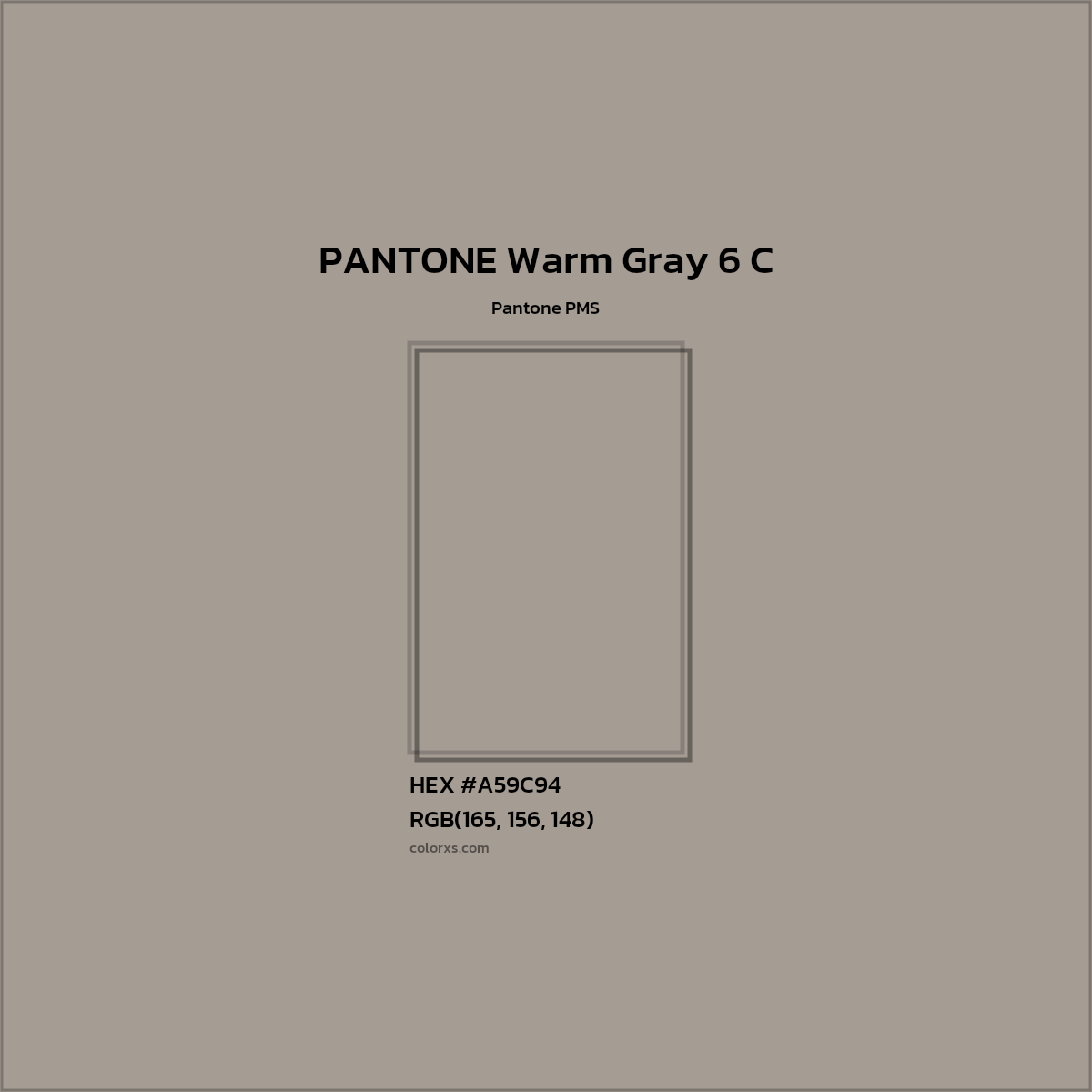 HEX #A59C94 PANTONE Warm Gray 6 C CMS Pantone PMS - Color Code