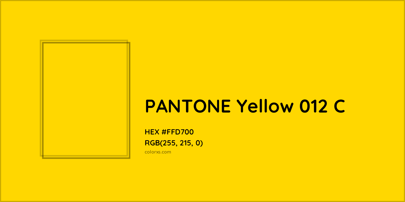 HEX #FFD700 PANTONE Yellow 012 C CMS Pantone PMS - Color Code