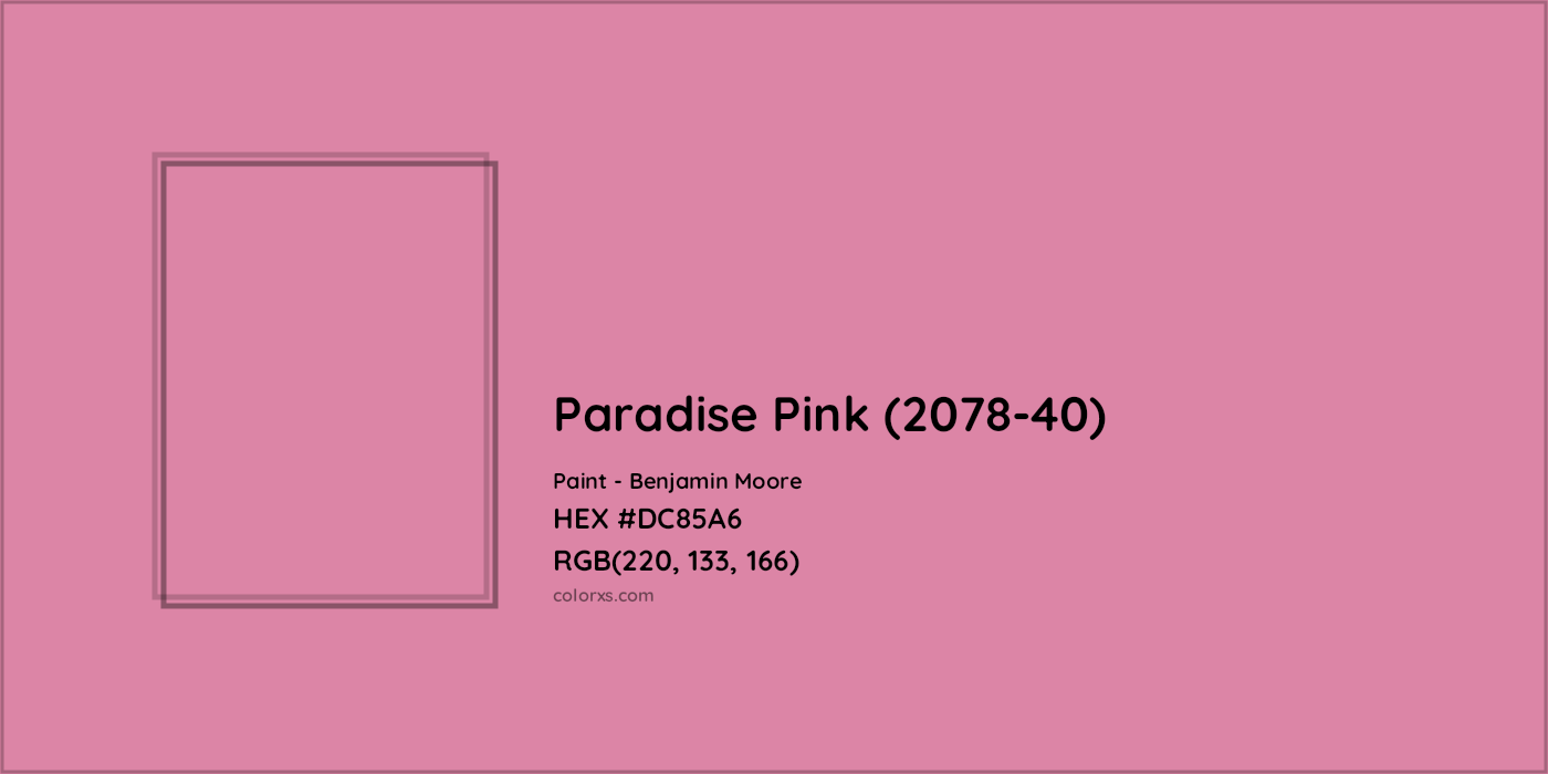 HEX #DC85A6 Paradise Pink (2078-40) Paint Benjamin Moore - Color Code
