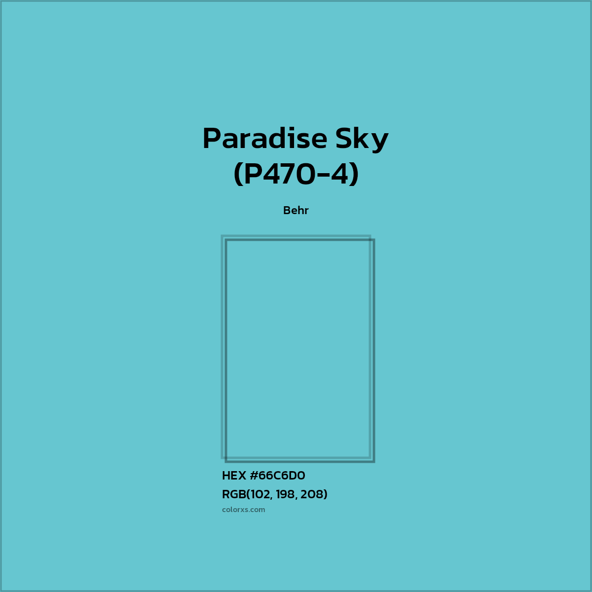 HEX #66C6D0 Paradise Sky (P470-4) Paint Behr - Color Code