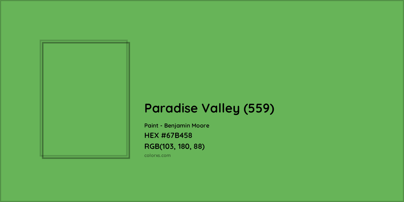 HEX #67B458 Paradise Valley (559) Paint Benjamin Moore - Color Code